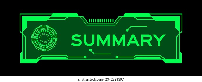 Green color of futuristic hud banner that have word summary on user interface screen on black background