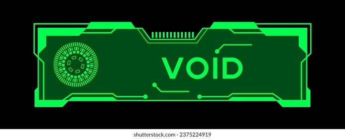 Green color of futuristic hud banner that have word void on user interface screen on black background