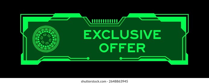 Cor verde do banner hud futurista que tem oferta exclusiva de palavra na tela da interface do usuário no fundo preto
