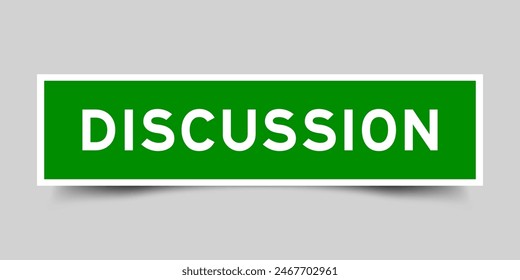 Green color square label sticker with word discussion that inserted in gray background