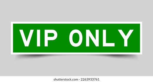 Green color square shape sticker label with word VIP (abbreviation of very important person) only on gray background