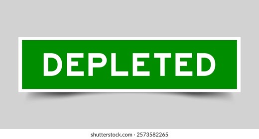 Green color square shape sticker label with word depleted on gray background