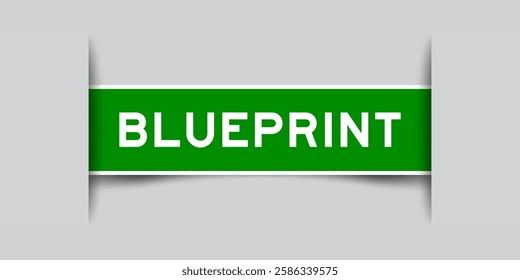 Green color square shape sticker label with word blueprint inserted in gray background