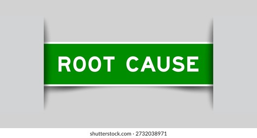 Green color square shape sticker label with word root cause inserted in gray background