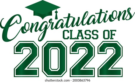 Green Congratulations Class of 2022 Graphic with Graduation Cap