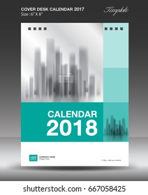 Green Cover Desk calendar 2018 year Layout template vector, Size 6x8 inch vertical