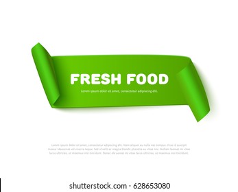 Green curved paper ribbon banner with paper rolls and inscription FRESH FOOD isolated on white. Realistic vector paper ribbon template for ecological design