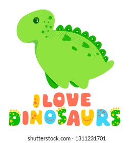 Green cute dinosaur kawaii vector cartoon illustration and Lettering I love dinosaurs isolated on white