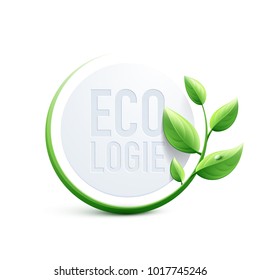 Green design concept. Ecology in French : Ecologie