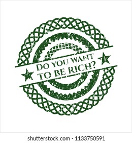 Green Do you want to be rich? rubber texture