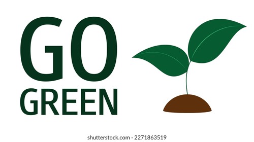 Ecológico con el medio ambiente.  Salven el planeta. Hoja verde. VAMOS VERDE con brote. Compañía ecológica. 