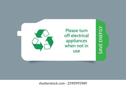 Green Energy Conservation Sticker. Please turn off electrical appliances when not in use