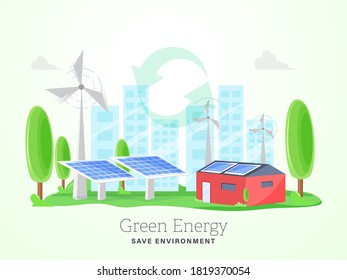 Green Energy & Save Environment Concept with House Illustration, Solar Panels, Windmills and Trees on White Background.