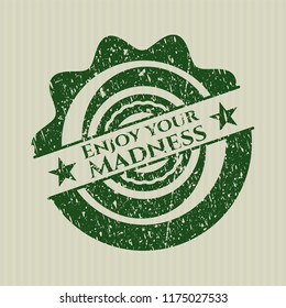 Green Enjoy your Madness grunge style stamp