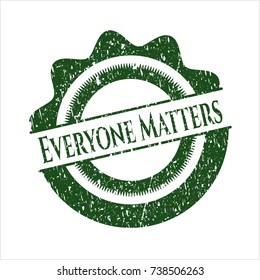 Green Everyone Matters distressed with rubber seal texture