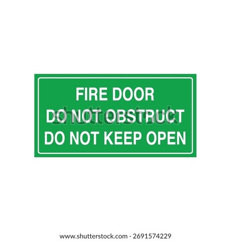 Green Fire Door Do Not Obstruct Sign: Mandatory Safety Banner for Clear Entry