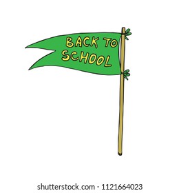Green flag with yellow inscription back to school, hand drawn doodle, sketch, vector color illustration 