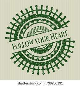 Green Follow your Heart rubber grunge stamp