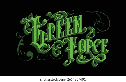 GREEN FORCE lettering custom style design