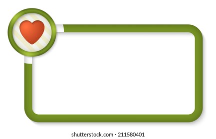 green frame for entering text with heart symbol