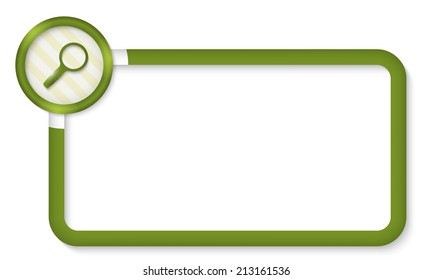 green frame for entering text with magnifier