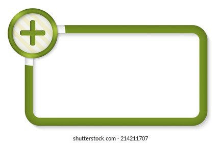 green frame for entering text with plus symbol
