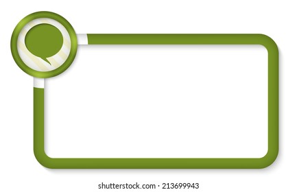 green frame for entering text with speech bubble