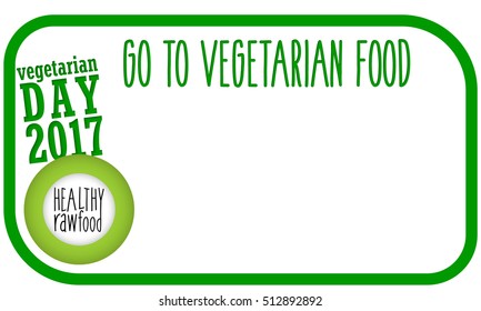 Green frame for your text and the words vegetarian day
