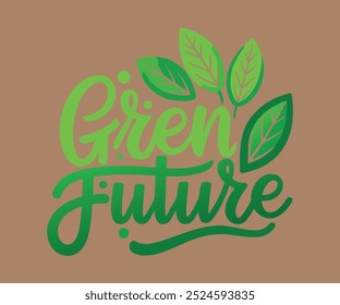 Green Future" in stilisiertem, kräftigem grünem Text.