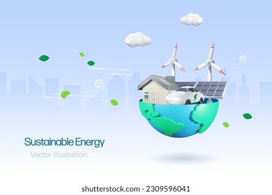 Green globe with sustainable energy, wind turbines, solar panels and EV car. Ecology, environment, earth day and natural resources concept.