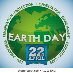 Green and glossy world with blue ribbon and some principal values of Earth Day commemoration.