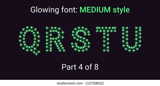 Green Glowing font in the Outline style. Vector Alphabet with Connections, Lines, Polygonal structure and Glowing knots. Medium style, part 4 with uppercase letters Q R S T U