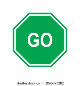 Green go sign. Traffic Go Sign isolated on white background.