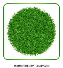 Green grass background. Circle field template isolated on white. Abstract plant texture. Symbol of environmental, nature, earth and ecology. Design for card, banner etc. Vector Illustration