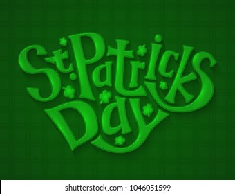 Green Greeting Card for St. Patricks Day, Lettering Hand Draw Vector