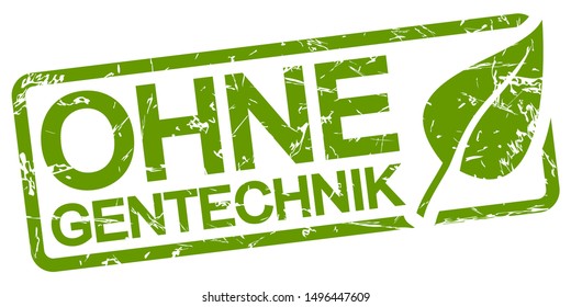 green grunge stamp with frame, big leaf and text without genetic engineering (in german)