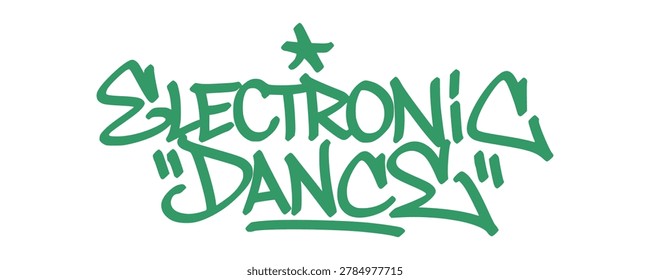 Green hand drawn graffiti tag text reading electronic dance featuring clean street art style.