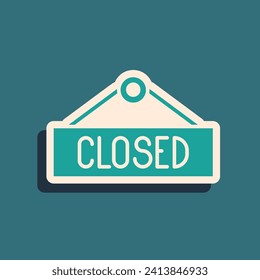 Green Hanging sign with text Closed icon isolated on green background. Business theme for cafe or restaurant. Long shadow style. Vector Illustration