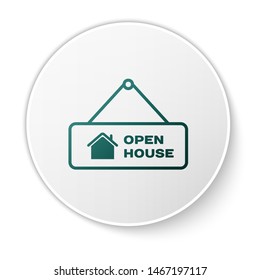 Green Hanging sign with text Open house icon isolated on white background. Signboard with text Open house. White circle button. Vector Illustration