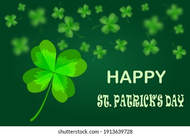 Green Happy Saint Patrick's Day background. Greeting card with bright and blurry clovers. Happy Patrick's Day banner with flying lucky shamrock. Irish symbols of the holiday. Stock vector illustration