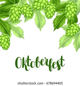 Green hops with leaf. Oktoberfest beer festival. Illustration or card for feast.