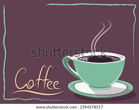 Green hot coffee cup poster design with copy space for text vector illustration	
