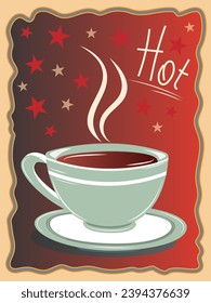 Green hot coffeecup or teacup with steam on brown starry background with lettering retro poster design vector image	
