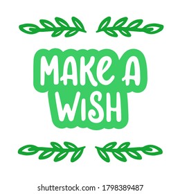 Green inspirational vector hand lettering with leaves. Vector template for card; postcard; banner; poster; sticker and social media