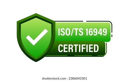 Green ISO TS 16949 Quality Management Certification Badge Vector stock illustration