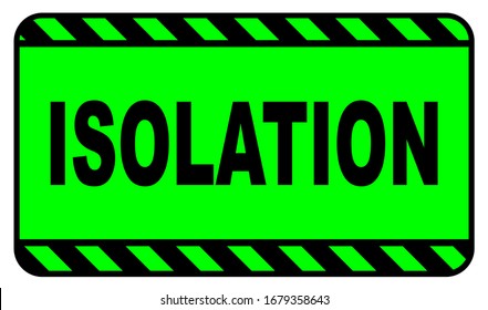Green isolation warning sign over a white background