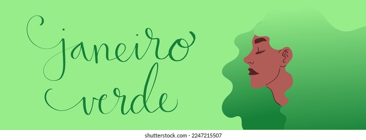 Green January in portuguese Janeiro Verde, Brazil campaign for cervical cancer awareness. Vector illustration with adult latina woman portrait and handwritten calligraphy lettering art