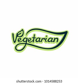 Green Label with Inscription "Vegetarian". Vector Illustration for Organic and Natural Food Label, Store, 
Packaging, Health Centers, Posters, Logo. Calligraphic Handmade Lettering.