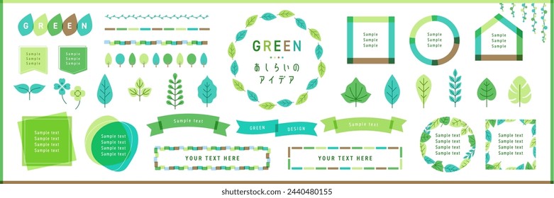 Green and Leaf Frame Illustration Set with Text frames, Borders and Other Decorations.(Text translation: "Decoration ideas") Open path available.  Editable.