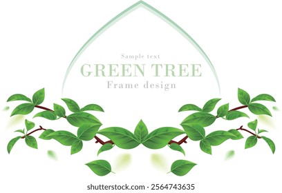 Green leaf frame series-02 | Realistic vector illustration of fresh green tree